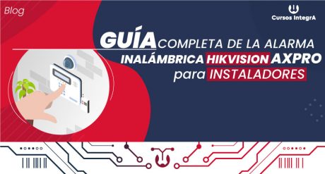 Alarma inalámbrica Hikvision AX PRO Guía para Instaladores cursos integra